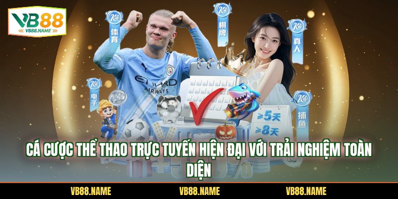Cá Cược Thể Thao Trực Tuyến Hiện Đại Với Trải Nghiệm Toàn Diện