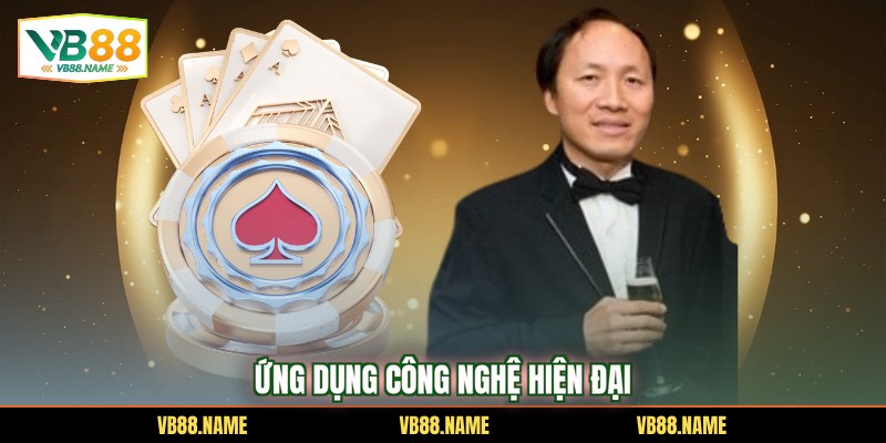 Ứng dụng công nghệ hiện đại 