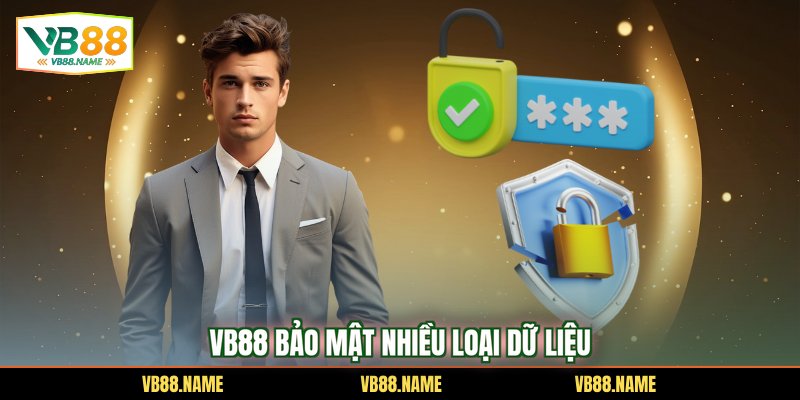 VB88 bảo mật nhiều loại dữ liệu